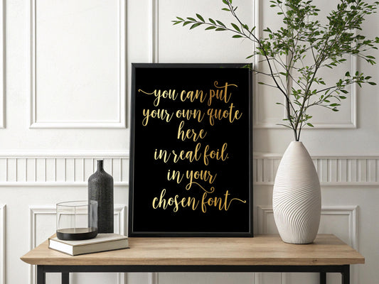 Custom Quote Foil Print, Personalized Typography, Handmade in UK __etsy:7354083031